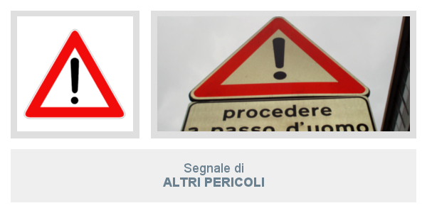 Segnale di Altri Pericoli